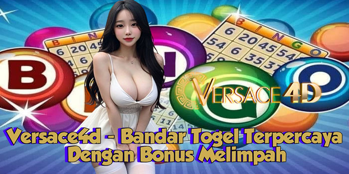 Versace4d - Bandar Togel Terpercaya Dengan Bonus Melimpah